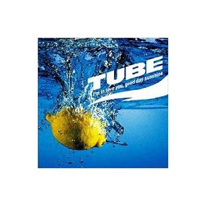 TUBE チューブ / I'm in love you, good day sunshine  〔C...