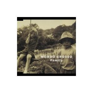 Mondo Grosso モンドグロッソ / Family  〔CD〕