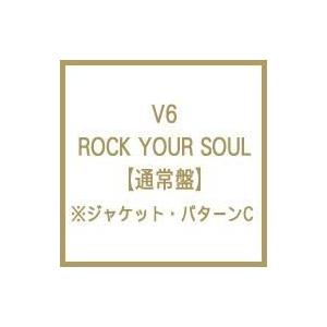 V6 / ROCK YOUR SOUL 【通常盤】  〔CD Maxi〕