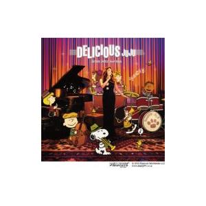 JUJU / DELICIOUS 〜JUJU's JAZZ 2nd Dish〜  〔CD〕
