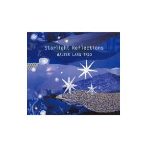 Walter Lang ウォルターラング / Starlight Reflections 国内盤 〔CD〕