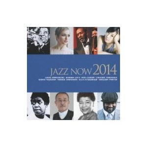 オムニバス(コンピレーション) / Jazz Now 2014 国内盤 〔CD〕
