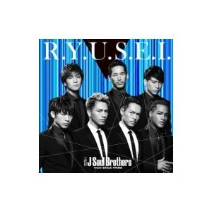 三代目 J SOUL BROTHERS from EXILE TRIBE / R.Y.U.S.E.I...