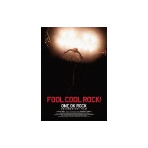 ONE OK ROCK / FOOL COOL ROCK! ONE OK ROCK DOCUMENT...