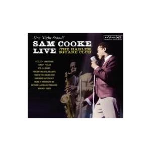 Sam Cooke サムクック / One Night Stand:  Live At The Harlem Square Club 63 輸入盤 〔CD〕｜hmv