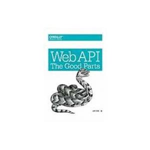 Web　API: The　Good　Parts / 水野貴明  〔本〕