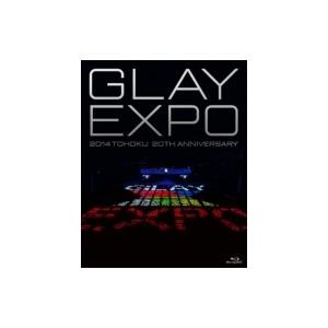 GLAY グレイ / GLAY EXPO 2014 TOHOKU 20th Anniversary【...