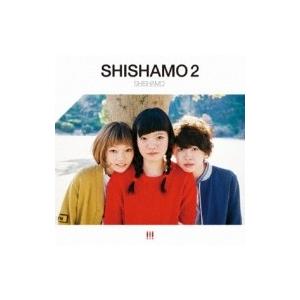 SHISHAMO / SHISHAMO 2  〔CD〕