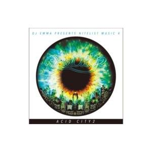 オムニバス(コンピレーション) / Acid City 2 - Dj Emma Presents Nitelist Music 4 国内盤 〔CD〕