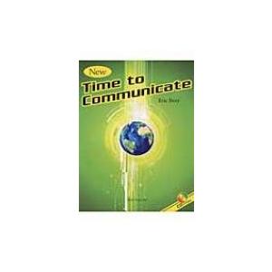New　Time　to　Communicate コミュニケーション初級英語講座 / エリック・ブレイ...