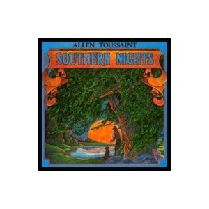 Allen Toussaint アラントゥーサン / Southern Nights  国内盤 〔CD〕