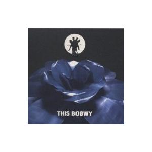 BOΦWY (BOOWY) ボウイ / THIS BOOWY  〔CD〕