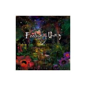 Fear, and Loathing in Las Vegas / Feeling of Unity...
