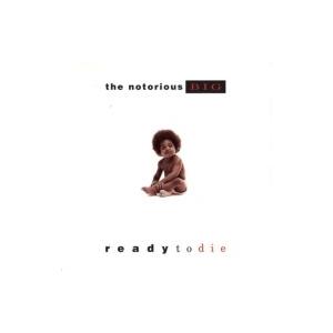 CD 国内帯 The Notorious B.I.G./Ready to die Notorious B.I.G.