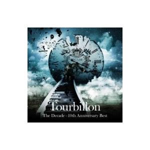 Tourbillon トゥールビヨン / The Decade - 10th Anniversary Best  〔Hi Quality CD〕