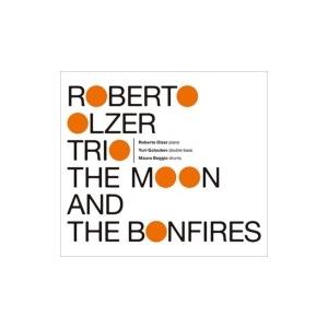 Roberto Olzer / Moon And The Bonfires 国内盤