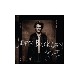 Jeff Buckley ジェフバックリィ / You And I 輸入盤 〔CD〕