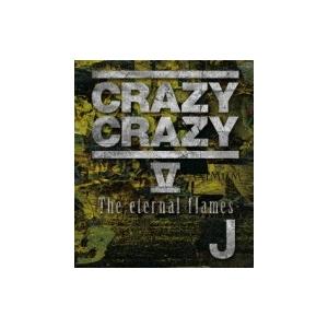 J ジェイ (LUNA SEA) / CRAZY CRAZY V -The eternal flam...
