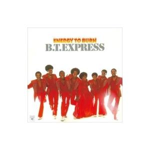 Bt Express ビーティーエクスプレス / Energy To Burn +3 国内盤 〔CD...