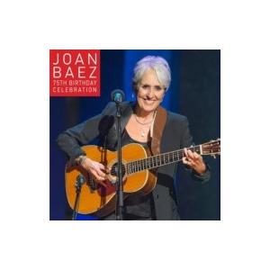 Joan Baez 75th Birthday ジョーンバエズ