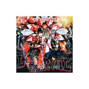 Angela アンジェラ LOVE & CARNIVAL