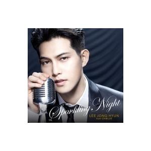 イ・ジョンヒョン / SPARKLING NIGHT 【初回限定盤】 (CD+DVD)  〔CD〕