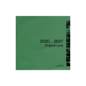 Original Love / オリジナル・ラヴ 2000(ミレニアム)BEST  〔CD〕