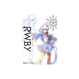 RWBY OFFICIAL MANGA ANTHOLOGY Vol.2 Mirror Mirror ...