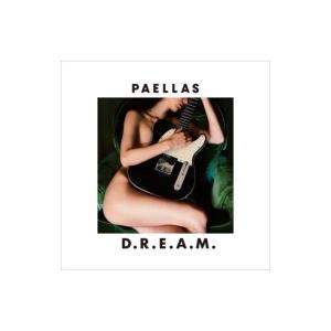 PAELLAS / D.R.E.A.M.  〔CD〕