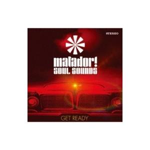 Matador! Soul Sounds / Get Ready 国内盤 〔CD〕