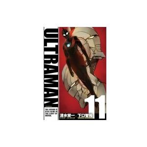 ULTRAMAN 11 ヒーローズコミックス / 清水栄一  〔コミック〕
