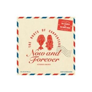 オムニバス(コンピレーション) / Roots Of Carpenters:  Now And Forever ＜紙ジャケット＞ (2CD) 国内盤 〔CD〕｜hmv