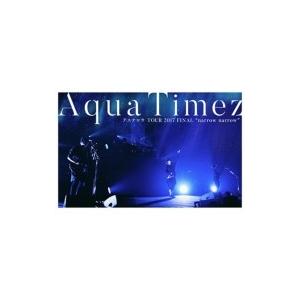 Aqua Timez アクアタイムズ / Aqua Timez アスナロウ TOUR 2017 FI...