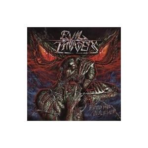 Evil Invaders / Feed Me Violence  国内盤 〔CD〕