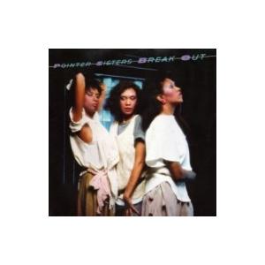 Pointer Sisters ポインターシスターズ / Break Out  国内盤 〔CD〕｜hmv