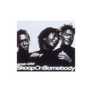 Skoop On Somebody スクープオンサムバディ / ama-oto 〔CD Maxi〕 