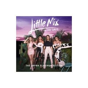 Little Mix / Glory Days:  Japan Platinum Edition 【...