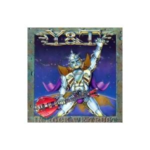 Y&amp;T イエスタデイアンドトゥデイ / In Rock We Trust + 1  国内盤 〔CD〕