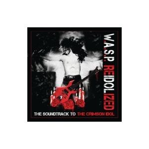 W.A.S.P. ワスプ / Reidolized:  The Soundtrack To The ...