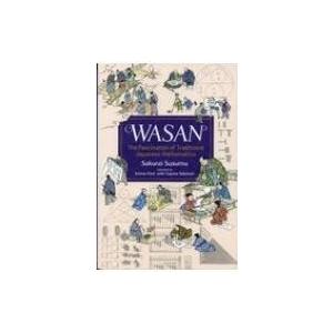 "Wasan,  The Fascination of Traditional Japanese M...