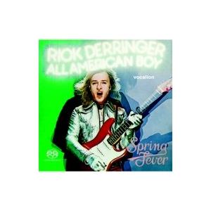 Rick Derringer / All American Boy  /  Spring Fever...