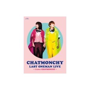 チャットモンチー  / CHATMONCHY LAST ONEMAN LIVE 〜I Love CH...