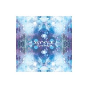 Novelbright / SKYWALK  〔CD〕