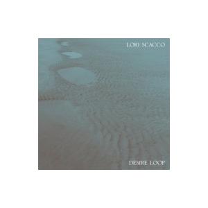 Lori Scacco / Desire Loop 国内盤 〔CD〕