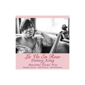 Denise King / La Vie En Rose:  バラ色の人生 国内盤 〔CD〕