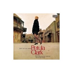 Petula Clark ペトゥラクラーク / These Are My Songs ＜紙ジャケット...