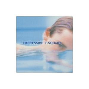 T-SQUARE ティースクエア / Impressive 国内盤 〔CD〕