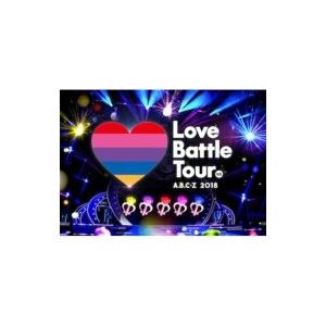 A.B.C-Z / A.B.C-Z 2018 Love Battle Tour  〔DVD〕