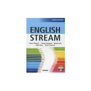 English　Stream: Intermediate インプットからアウトプットへ: 中級編 /...