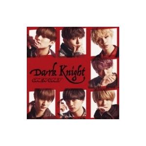 ONE N&apos; ONLY / Dark Knight 【TYPE-C】  〔CD Maxi〕